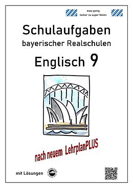 Kartonierter Einband Englisch 9 - Schulaufgaben bayerischer Realschulen nach LPlus - mit Lösungen von Monika Arndt