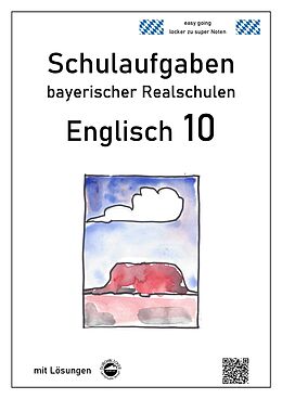 Kartonierter Einband Englisch 10 - Schulaufgaben bayerischer Realschulen - mit ausfürhlichen Lösungen von Monika Arndt