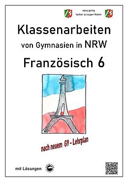 Kartonierter Einband Französisch 6 (nach Découvertes) - Klassenarbeiten von Gymnasien G9 in NRW - mit Lösungen von Monika Arndt