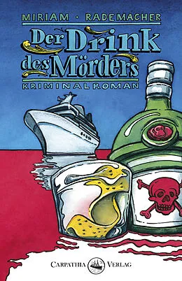 E-Book (epub) Der Drink des Mörders von Miriam Rademacher