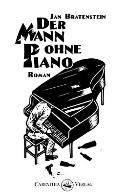 E-Book (epub) Der Mann ohne Piano von Jan Bratenstein