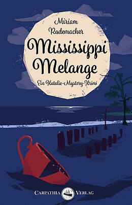 E-Book (pdf) Mississippi Melange von Miriam Rademacher