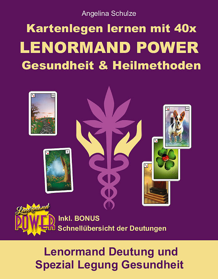 Kartenlegen Lernen Mit 40x Lenormand Power Gesundheit Heilmethoden Angelina Schulze Buch Kaufen Ex Libris