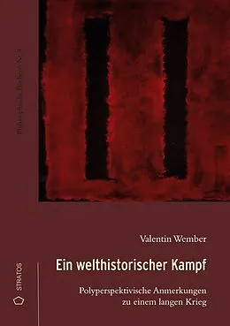 E-Book (epub) Ein welthistorischer Kampf von Valentin Wember