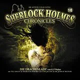 Sherlock Holmes Chronicles CD Sherlock Holmes Chronicles 18 - Die Drachenlady