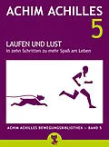 E-Book (epub) Laufen und Lust von Achim Achilles