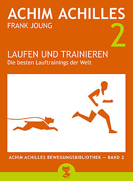E-Book (epub) Laufen und Trainieren von Achim Achilles, Frank Joung