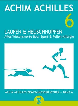 E-Book (epub) Laufen und Heuschnupfen von Achim Achilles
