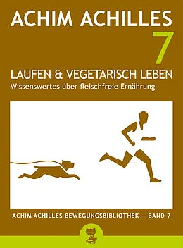 E-Book (epub) Laufen und vegetarisch leben von Achim Achilles