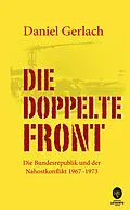 E-Book (epub) Die doppelte Front von Daniel Gerlach