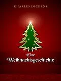 E-Book (epub) Eine Weihnachtsgeschichte von Charles Dickens