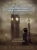 E-Book (epub) Drachen, Gold und Gaunerehre - Miss Jemmys Abenteuer in London von Susanne Haberland