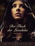 E-Book (epub) Der Fluch der Liondales von Catarina Ehrlich