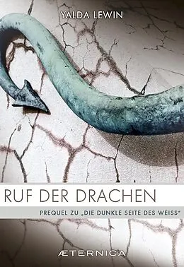 E-Book (epub) Ruf der Drachen von Yalda Lewin
