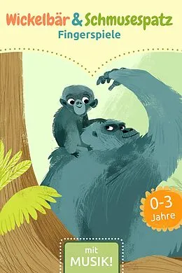 E-Book (epub) Wickelbär und Schmusespatz - Fingerspiele von Anna Karina Birkenstock