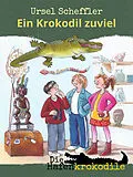 E-Book (epub) Die Hafenkrokodile: Ein Krokodil zu viel von Ursel Scheffler