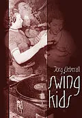 E-Book (pdf) Swing Kids von Jörg Ueberall
