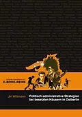 E-Book (pdf) Politisch-administrative Strategien bei besetzten Häusern in Ostberlin von Jiri Wittmann