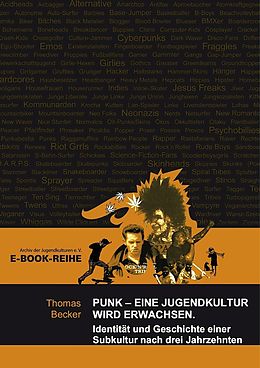 E-Book (pdf) Punk - Eine Jugendkultur wird erwachsen von Thomas Becker