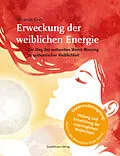 E-Book (epub) Erweckung der weiblichen Energie von Miranda Gray