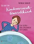 E-Book (pdf) Ich bin ein Kinderwunsch-Wunschkind von Ruthild Schulze