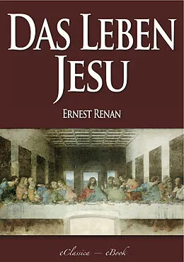 E-Book (epub) Das Leben Jesu von Ernest Renan