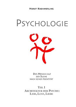 E-Book (epub) PSYCHOLOGIE - Der Mensch auf der Suche nach seiner Identität. von Horst Kaemmerling