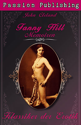 E-Book (epub) Klassiker der Erotik 33: Fanny Hill - Teil 2: Memoiren von John Cleland
