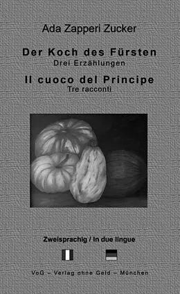 E-Book (epub) Der Koch des Fürsten von Ada Zapperi Zucker