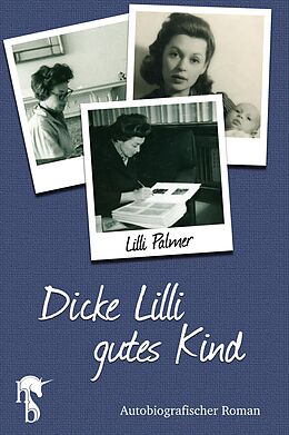 E-Book (epub) Dicke Lilli  gutes Kind von Lilli Palmer