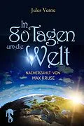 E-Book (epub) In 80 Tagen um die Welt von Jules Verne, Max Kruse