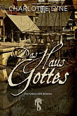 E-Book (epub) Das Haus Gottes von Charlotte Lyne