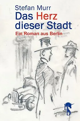 E-Book (epub) Das Herz dieser Stadt von Stefan Murr