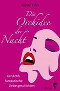 E-Book (epub) Die Orchidee der Nacht von Rainer Erler
