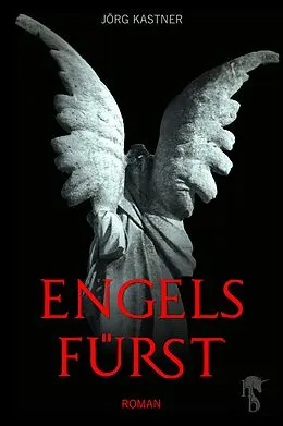E-Book (epub) Engelsfürst von Jörg Kastner