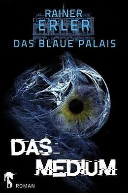 E-Book (epub) Das Blaue Palais 3 von Rainer Erler