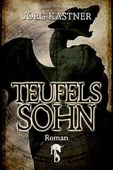 E-Book (epub) Teufelssohn von Jörg Kastner