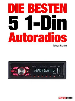E-Book (epub) Die besten 5 1-Din-Autoradios von Tobias Runge, Guido Randerath