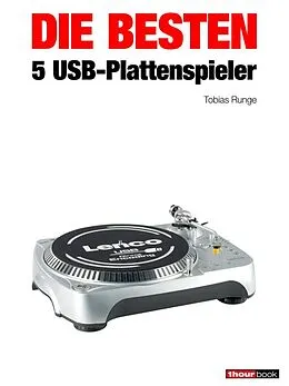 E-Book (epub) Die besten 5 USB-Plattenspieler von Tobias Runge, Michael Voigt