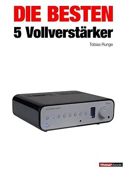 E-Book (epub) Die besten 5 Vollverstärker von Tobias Runge, Christian Rechenbach, Jochen Schmitt