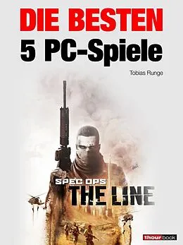 E-Book (epub) Die besten 5 PC-Spiele von Tobias Runge, Michael Jans, Jochen Schmitt