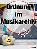 E-Book (epub) Ordnung im Musikarchiv von Tobias Runge, Christian Rechenbach