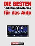 E-Book (epub) Die besten 5 Multimedia-Radios für das Auto von Tobias Runge, Guido Randerath