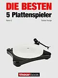 E-Book (epub) Die besten 5 Plattenspieler (Band 2) von Tobias Runge, Holger Barske, Thomas Schmidt