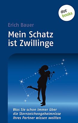 E-Book (epub) Mein Schatz ist Zwillinge von Erich Bauer