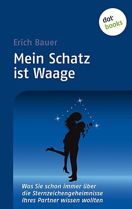 E-Book (epub) Mein Schatz ist Waage von Erich Bauer