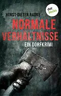 E-Book (epub) Normale Verhältnisse von Horst-Dieter Radke