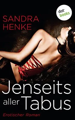 E-Book (epub) Jenseits aller Tabus von Sandra Henke