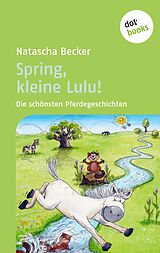 E-Book (epub) Spring, kleine Lulu! von Natascha Becker