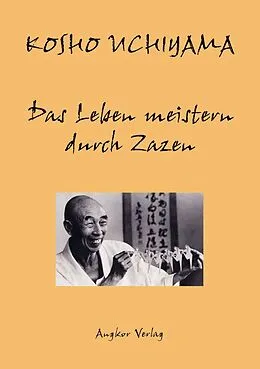 E-Book (epub) Das Leben meistern durch Zazen von Kôshô Uchiyama